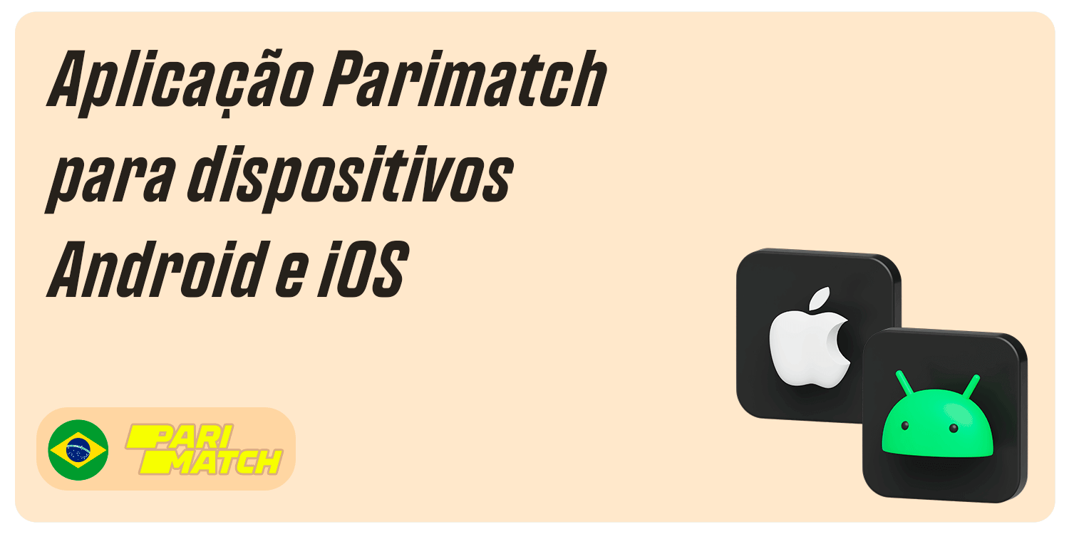 Aplicação Parimatch para dispositivos Android e iOS