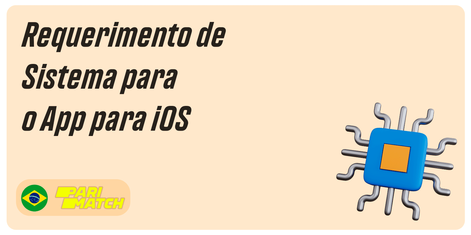 Requerimento de Sistema para o App Parimatch para iOS
