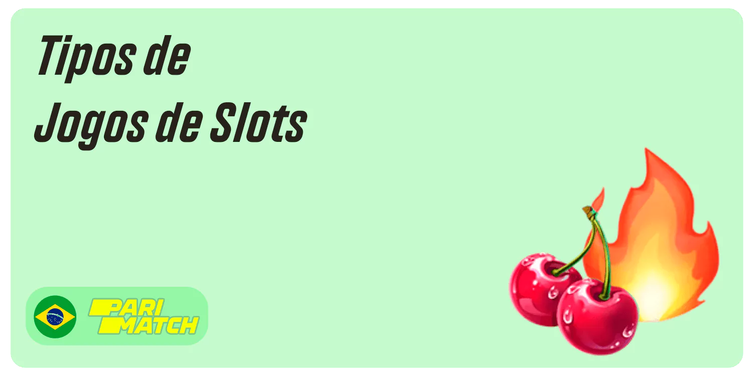 Tipos de jogos de Slots na Parimatch